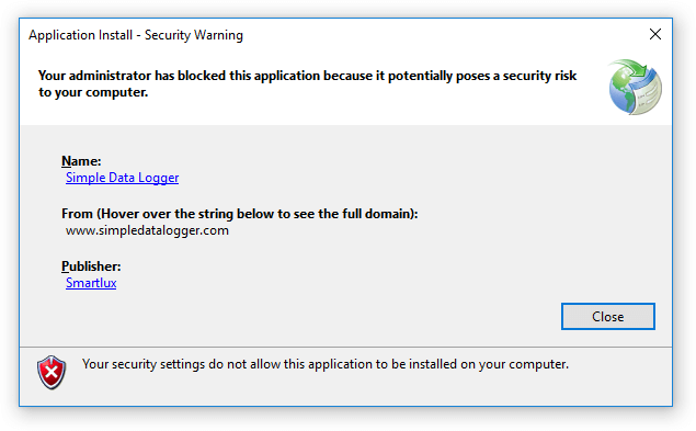 Your administrator has blocked this application because it potentially poses a security risk to your computer